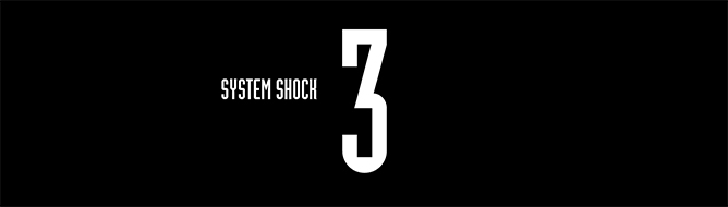 System Shock 3
