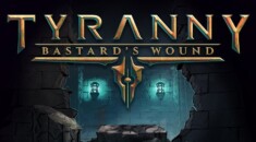 Tyranny: Bastard's Wound