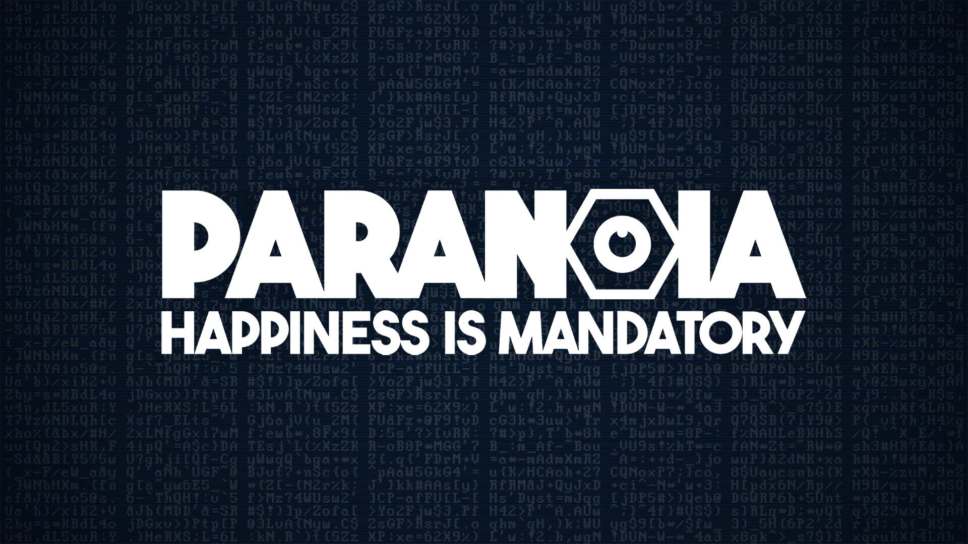 Paranoia: Happiness is Mandatory
