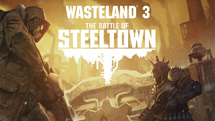 Wasteland 3: The Battle of Steeltown