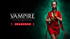 Состоялся релиз Vampire: The Masquerade — Swansong, представлен новый трейлер на RPGNuke