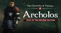 Мод для «Готики II» The Chronicles of Myrtana: Archolos получит расширенную версию с новым контентом на RPGNuke